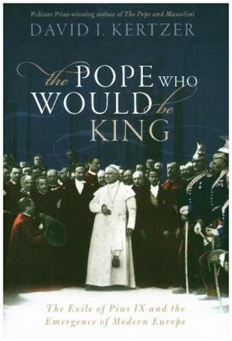 The Pope Who Would Be King