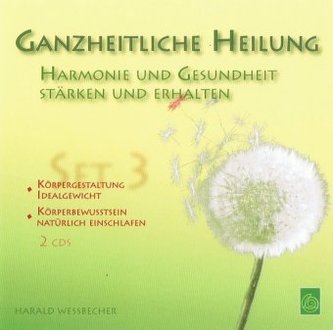 Ganzheitliche Heilung - Set 3, 1 Audio-CD