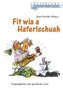Fit wia a Haferlschuah
