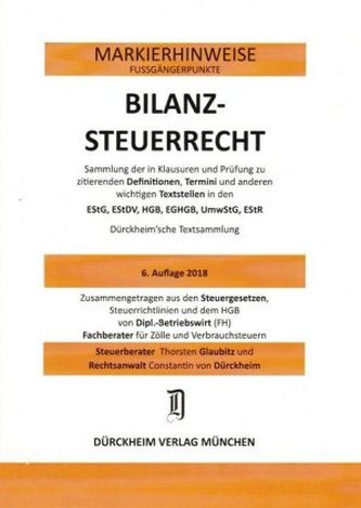 BILANZSTEUERRECHT Dürckheim-Markierhinweise/Fußgängerpunkte für das Steuerberaterexamen Nr. 1828 (2018 191./ 164.EL): Dürckheim'