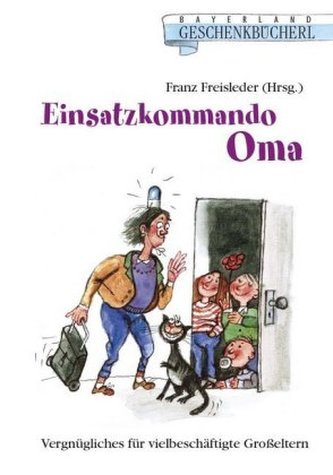 Einsatzkommando Oma