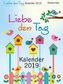 Liebe den Tag Kalender 2019