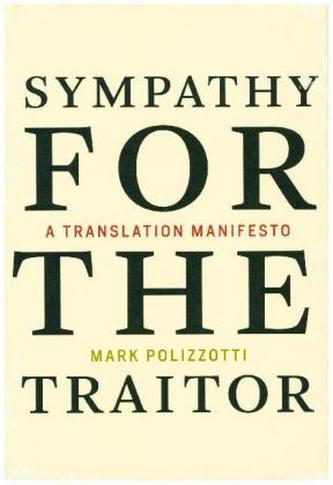 Sympathy for the Traitor