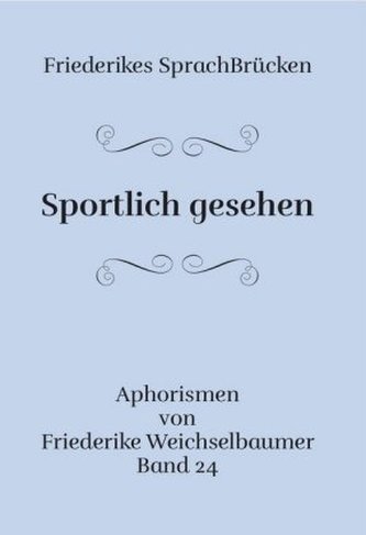Sportlich gesehen