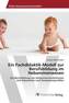 Ein Fachdidaktik-Modell zur Berufsbildung im Hebammenwesen