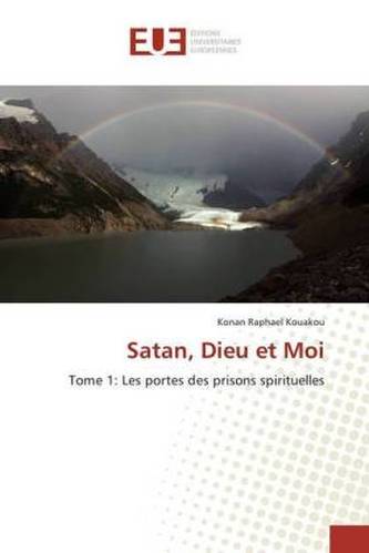 Satan, Dieu et Moi