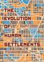 The Evolution of Human Settlements
