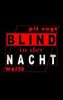 Blind in der Nacht