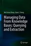 Managing Data From Knowledge Bases: Querying and Extraction