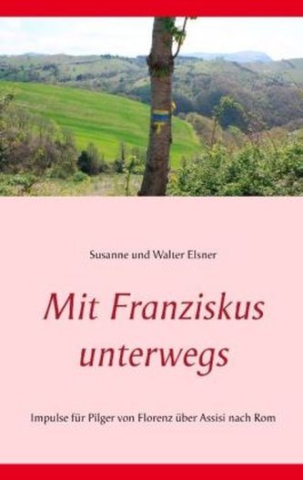 Mit Franziskus unterwegs