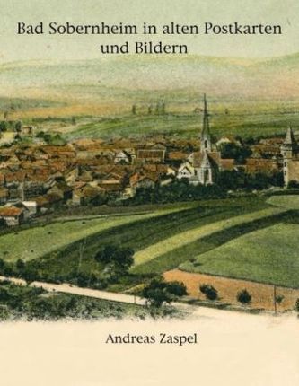 Bad Sobernheim in alten Postkarten und Bildern