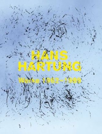 Hans Hartung. Malerei als Experiment - Werke von 1962-1989