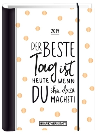 Terminplaner Der beste Tag ist heute 2019