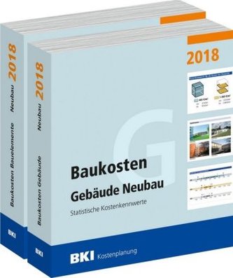 BKI Baukosten Gebäude + Bauelemente Neubau 2018 - Kombi Teil 1-2