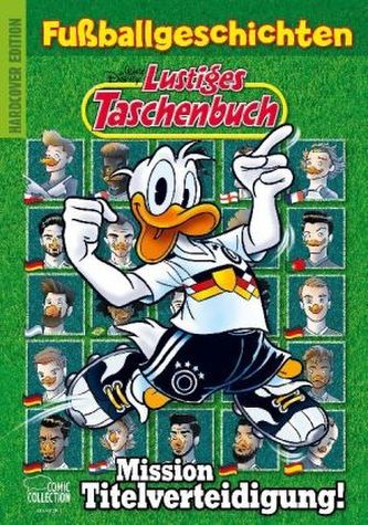 Lustiges Taschenbuch Fußballgeschichten - Mission Titelverteidigung