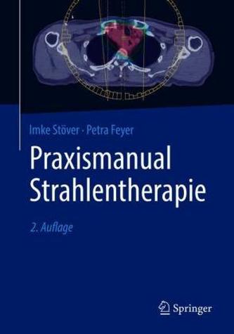 Praxismanual Strahlentherapie Praxismanual Strahlentherapie