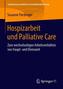 Hospizarbeit und Palliative Care