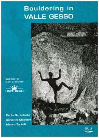 Bouldering in Valle Gesso. Bd.1