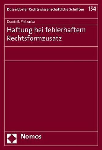 Haftung bei fehlerhaftem Rechtsformzusatz