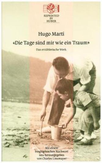 Die Tage sind mir wie ein Traum. Das erzählerische Werk