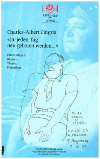 Ja, jeden Tag neu geboren werden. Erinnerungen, Glossen, Thesen, Polemiken