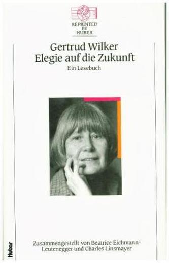 Elegie auf die Zukunft. Ein Lesebuch
