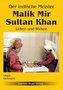 Der indische Meister Malik Mir Sultan Khan