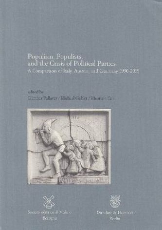 Populism, Populists, and the Crisis of Political Parties.