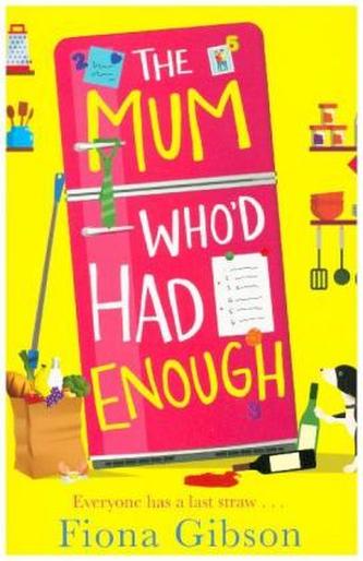 The Mum Who'd Had Enough