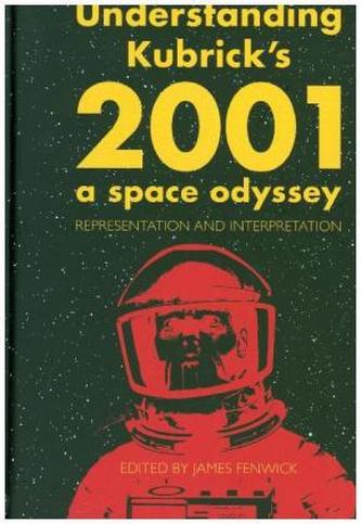 Understanding Kubrick's 2001: A Space Odyssey