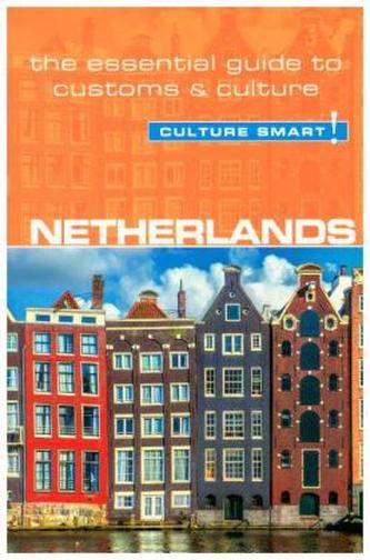 Netherlands - Culture Smart!