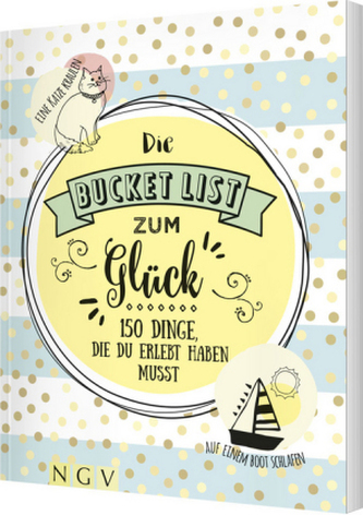 Die Bucket List zum Glück