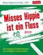 Misses Hippie ist ein Fluss 2019