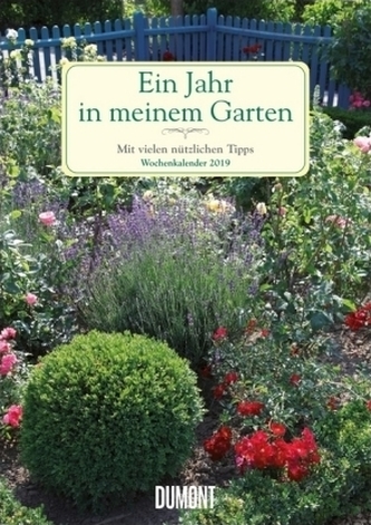 Ein Jahr in meinem Garten 2019