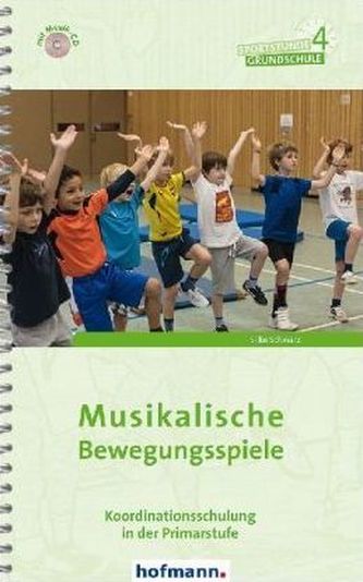 Musikalische Bewegungsspiele, m. 1 Audio-CD Musikalische Bewegungsspiele, m. 1 Audio-CD