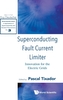 Superconducting Fault Current Limiter: Innovation For The Electric Grids