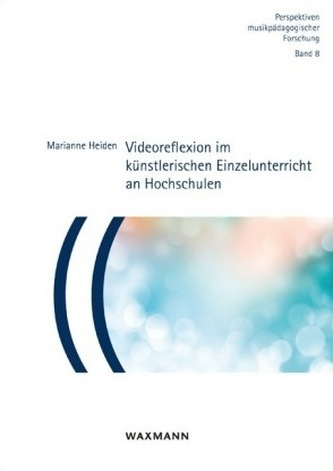 Videoreflexion im künstlerischen Einzelunterricht an Hochschulen