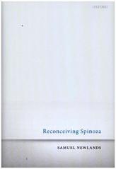 Reconceiving Spinoza