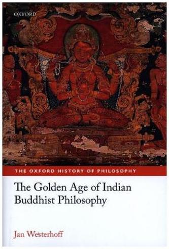 The Golden Age of Indian Buddhist Philosophy