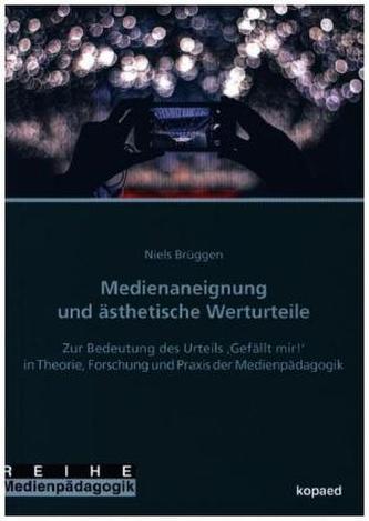 Medienaneignung und ästhetische Werturteile