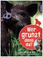 Wer grunzt denn da?, m. Audio-CD