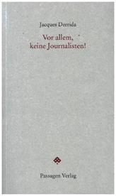 Vor allem, keine Journalisten