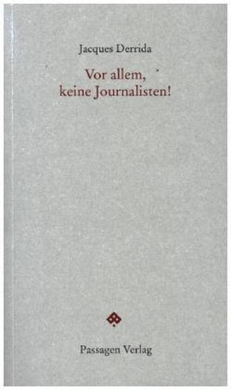 Vor allem, keine Journalisten Vor allem, keine Journalisten