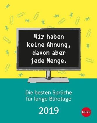 Die besten Sprüche für Bürotage Tagesabreißkalender 2019