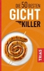 Die 50 besten Gicht-Killer