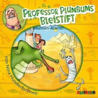 Professor Plumbums Bleistift - Mumien Alarm, 1 Audio-CD