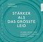 Stärker als das größte Leid, 1 Audio-CD
