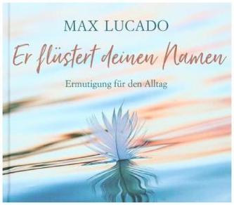 Er flüstert deinen Namen