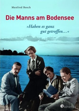 Haben es ganz gut getroffen ... - Die Manns am Bodensee