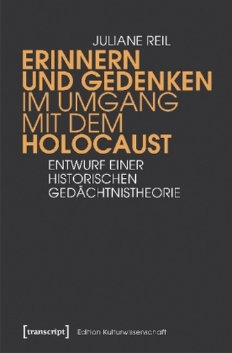 Erinnern und Gedenken im Umgang mit dem Holocaust